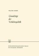 Grundzüge der Verkehrspolitik di Walter Linden edito da Gabler Verlag