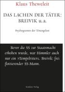 Das Lachen der Täter: Breivik u.a. di Klaus Theweleit edito da Residenz Verlag