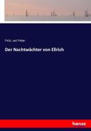 Der Nachtwächter von Ellrich di Fritz. aut Peter edito da hansebooks