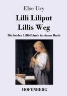Lilli Liliput / Lillis Weg di Else Ury edito da Hofenberg