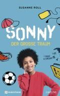 Sonny - der große Traum di Susanne Roll edito da Neukirchener Verlag