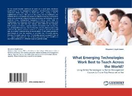 What Emerging Technologies Work Best to Teach Across the World? di Maureen Lloyd-James edito da LAP Lambert Acad. Publ.
