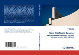 Fibre Reinforced Polymer reinforced concrete beams di Cristina Barris, Lluís Torres edito da LAP Lambert Acad. Publ.