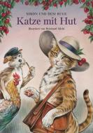 Katze mit Hut di Simon Ruge, Desi Ruge edito da Atrium Verlag