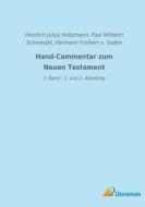 Hand-Commentar zum Neuen Testament di Heinrich Julius Holtzmann, Hermann Freiherr v. Soden, Paul Wilhelm Schmiedel edito da Literaricon Verlag