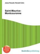 Saint-maurice-montcouronne edito da Book On Demand Ltd.