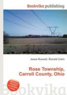 Rose Township, Carroll County, Ohio edito da Book On Demand Ltd.