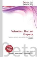 Valentino: The Last Emperor edito da Betascript Publishing