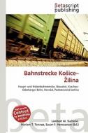 Bahnstrecke Ko Ice- Ilina edito da Betascript Publishing