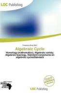 Algebraic Cycle edito da Loc Publishing