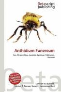 Anthidium Funereum edito da Betascript Publishing