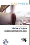 Marburg Station edito da Log Press