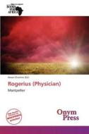 Rogerius (Physician) edito da Onym Press