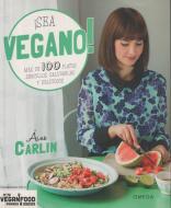 ¡Sea vegano! di Äine Carlin edito da Ediciones Omega, S.A.