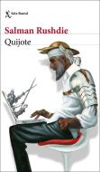 Quijote di Salman Rushdie edito da Seix Barral