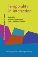 Temporality In Interaction edito da John Benjamins Publishing Co
