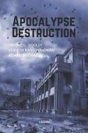 APOCALYPSE DESTRUCTION di ADANU MICHAELS edito da LIGHTNING SOURCE UK LTD