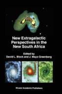 New Extragalactic Perspectives in the New South Africa edito da Springer Netherlands