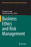 Business Ethics and Risk Management edito da Springer Netherlands