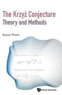 Krzyz Conjecture: Theory and Methods, the - A Research Diary of a Mathematician di Ronen Peretz edito da WORLD SCIENTIFIC PUB CO INC