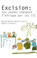 Excision di Marie-Hélène Mottin-Sylla, Joëlle Palmieri edito da Langaa RPCIG