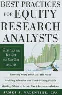 Best Practices for Equity Research Analysts:  Essentials for Buy-Side and Sell-Side Analysts di James Valentine edito da McGraw-Hill Education - Europe