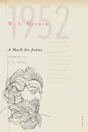 A Mask for Janus di W. S. Merwin edito da YALE UNIV PR