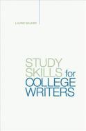 Study Skills for College Writers di Laurie Walker, X. J. Kennedy edito da BEDFORD BOOKS