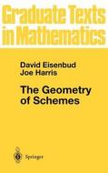 The Geometry of Schemes di David Eisenbud, Joe Harris edito da Springer New York