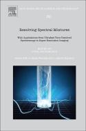 Resolving Spectral Mixtures di Cyril Ruckebusch edito da Elsevier Science & Technology
