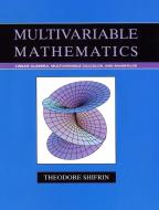 Multivariable Mathematics di Theodore Shifrin edito da John Wiley & Sons