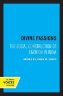 Divine Passions edito da University Of California Press