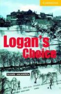Logan\'s Choice Level 2 Elementary/lower Intermediate Book With Audio Cd Pack di Richard MacAndrew edito da Cambridge University Press