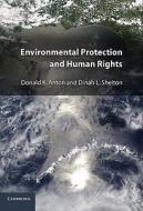 Environmental Protection and Human Rights di Donald K. Anton, Dinah Shelton edito da Cambridge University Press