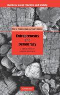 Entrepreneurs and Democracy di Pierre-Yves Gomez, Harry Korine edito da Cambridge University Press