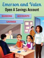Emerson and Valen Open A Savings Account di M. S. Leonard edito da MyrnaKnows, Inc.