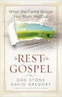The Rest of the Gospel di Dan Stone, David Gregory edito da Harvest House Publishers,U.S.