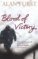Blood of Victory di Alan Furst edito da Orion Publishing Co