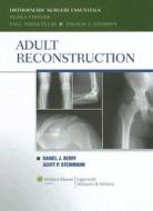 Adult Reconstruction edito da Lippincott Williams And Wilkins
