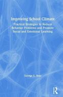 Improving School Climate di George G. Bear edito da Taylor & Francis Inc