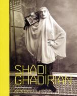 Shadi Ghadirian di Rose Issa edito da Saqi Books