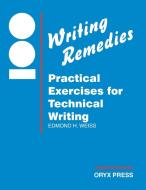 100 Writing Remedies di Edmond H. Weiss edito da Oryx Press