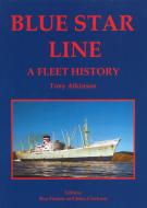 Blue Star Line di Tony Atkinson edito da Ships in Focus Publications