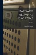 Barnard Alumnae Magazine; 46 No. 3 edito da LIGHTNING SOURCE INC