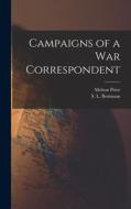 Campaigns of a war Correspondent di Melton Prior, S. L. Bensusan edito da LEGARE STREET PR