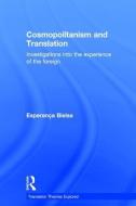 Cosmopolitanism and Translation di Esperanca (Universitat Autonoma de Barcelona Bielsa edito da Taylor & Francis Ltd