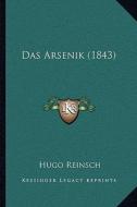 Das Arsenik (1843) edito da Kessinger Publishing