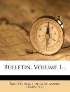 Bulletin, Volume 1... edito da Nabu Press