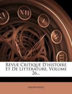 Revue Critique D'histoire Et De Litt Rat di Anonymous edito da Nabu Press