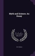 Myth And Science. An Essay di Tito Vignoli edito da Palala Press
